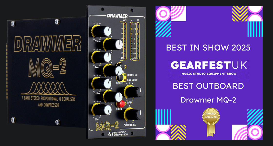 Drawmer MQ-2 wins best studio outboard award at Gearfest 2025